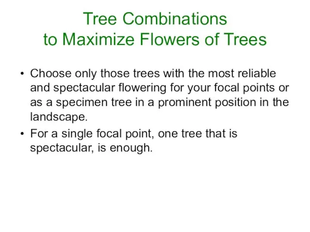 Tree Combinations to Maximize Flowers of Trees Choose only those trees with