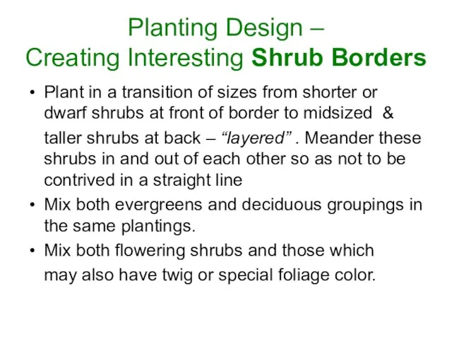 Planting Design – Creating Interesting Shrub Borders Plant in a transition of