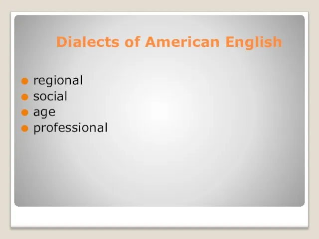 Dialects of American English regional social age professional