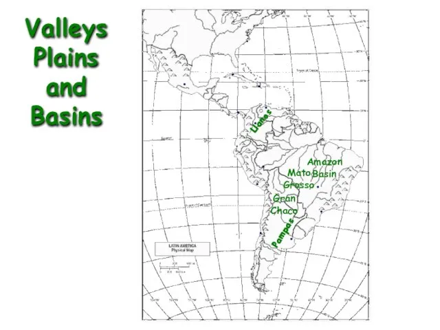 Valleys Plains and Basins Amazon Basin Pampas Mato Grosso Gran Chaco Llanos