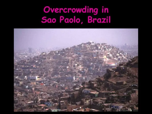 Overcrowding in Sao Paolo, Brazil