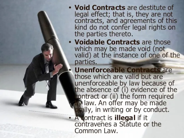 Void Contracts are destitute of legal effect; that is, they are not