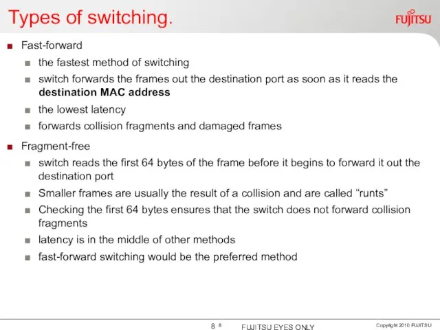 Types of switching. Fast-forward the fastest method of switching switch forwards the