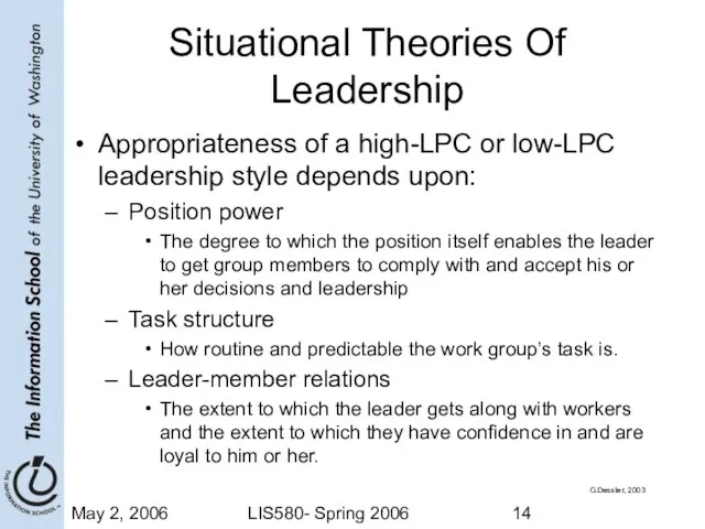 May 2, 2006 LIS580- Spring 2006 Situational Theories Of Leadership Appropriateness of