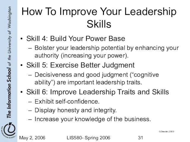 May 2, 2006 LIS580- Spring 2006 How To Improve Your Leadership Skills