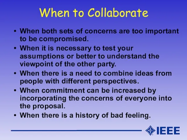 When to Collaborate When both sets of concerns are too important to