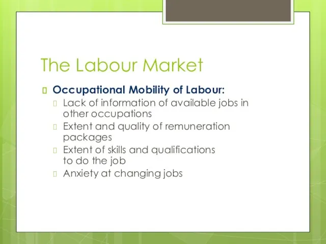 The Labour Market Occupational Mobility of Labour: Lack of information of available