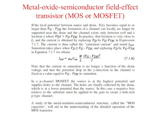 Metal-oxide-semiconductor field-effect transistor (MOS or MOSFET)