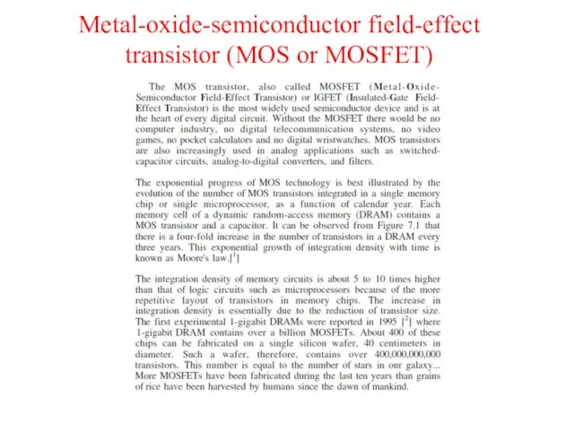 Metal-oxide-semiconductor field-effect transistor (MOS or MOSFET)