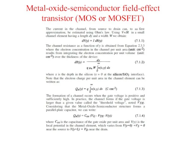 Metal-oxide-semiconductor field-effect transistor (MOS or MOSFET)