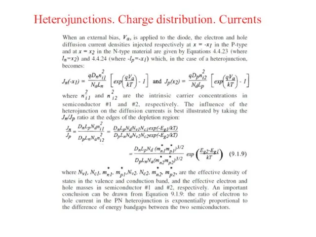 Heterojunctions. Charge distribution. Currents