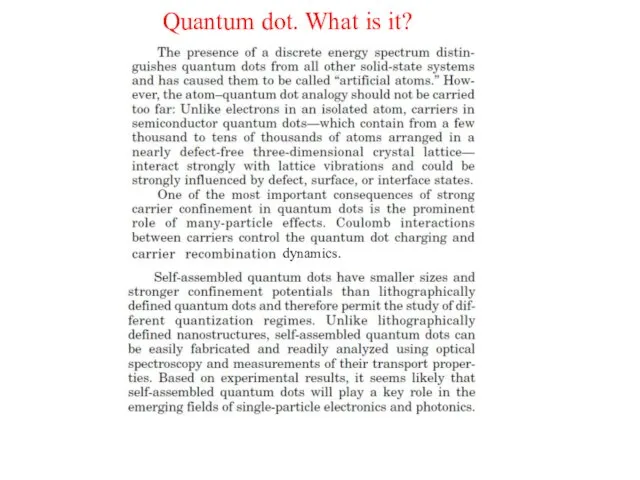 Quantum dot. What is it? dynamics.