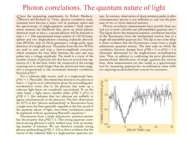 Photon correlations. The quantum nature of light