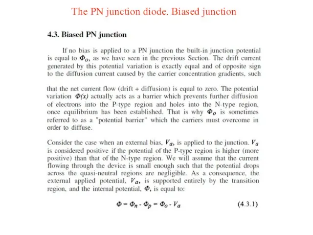 The PN junction diode. Biased junction