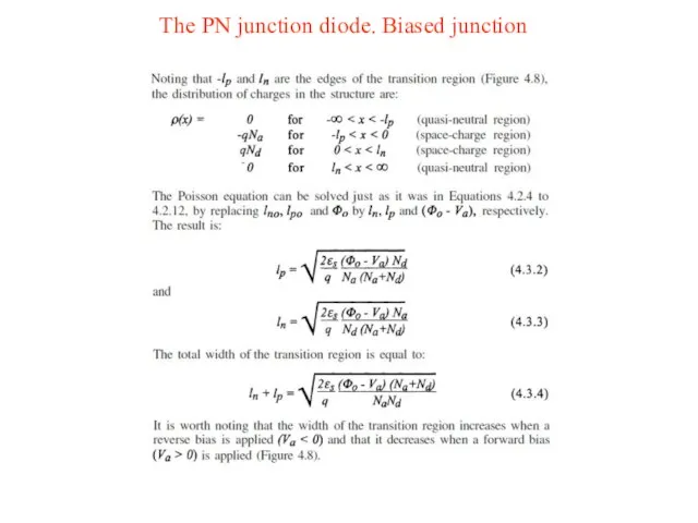 The PN junction diode. Biased junction