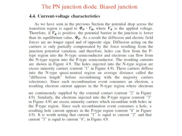 The PN junction diode. Biased junction