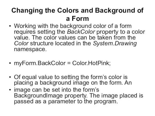 Changing the Colors and Background of a Form Working with the background