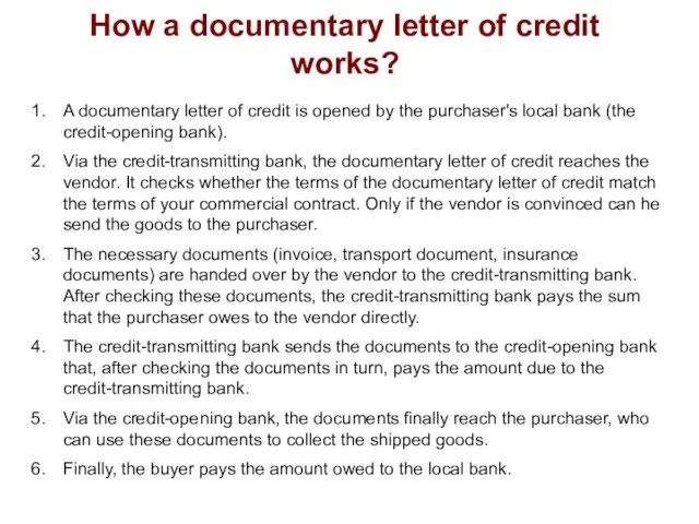 How a documentary letter of credit works? A documentary letter of credit