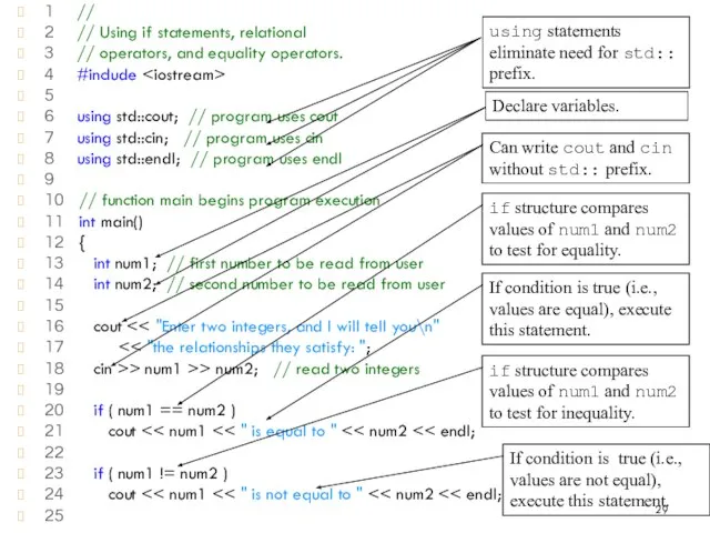 1 // 2 // Using if statements, relational 3 // operators, and