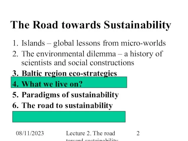 08/11/2023 Lecture 2. The road toward sustainability The Road towards Sustainability Islands