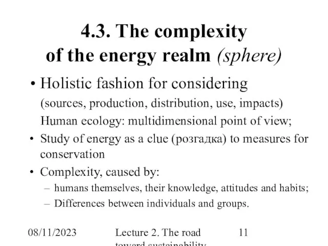 08/11/2023 Lecture 2. The road toward sustainability 4.3. The complexity of the