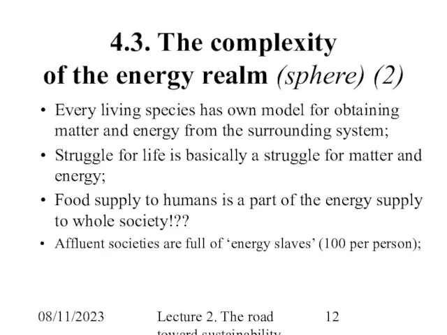 08/11/2023 Lecture 2. The road toward sustainability 4.3. The complexity of the