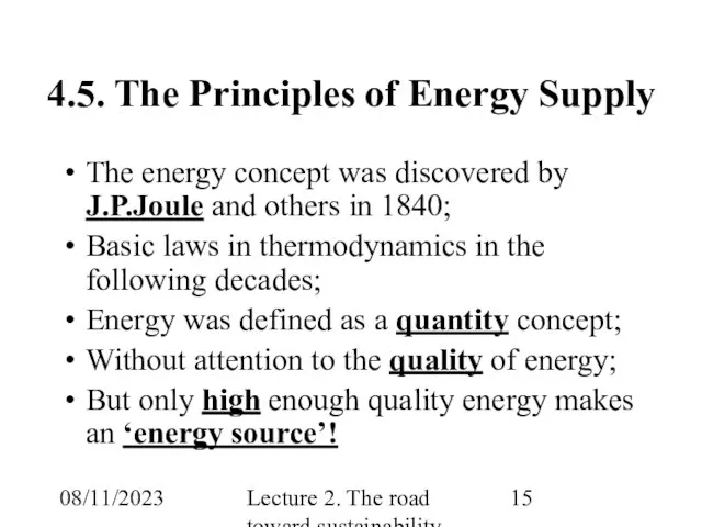 08/11/2023 Lecture 2. The road toward sustainability 4.5. The Principles of Energy