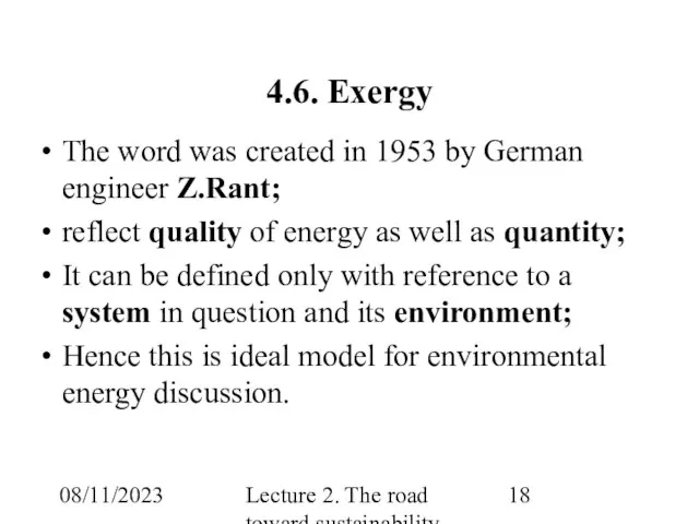 08/11/2023 Lecture 2. The road toward sustainability 4.6. Exergy The word was