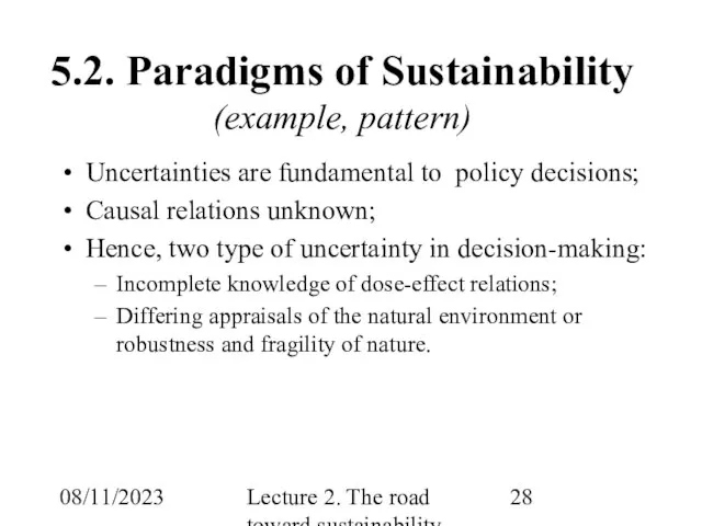 08/11/2023 Lecture 2. The road toward sustainability 5.2. Paradigms of Sustainability (example,