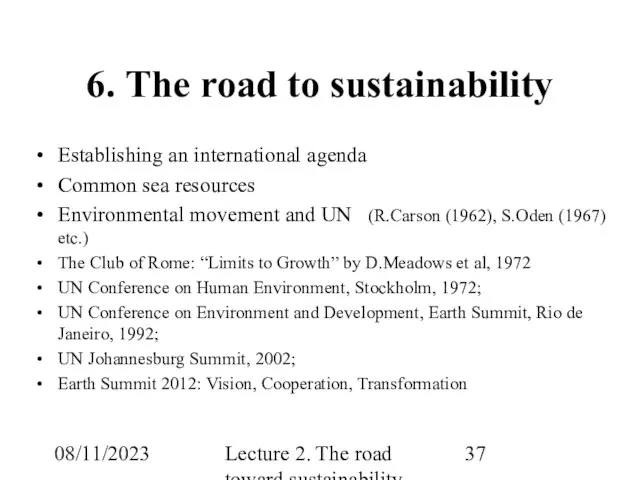 08/11/2023 Lecture 2. The road toward sustainability 6. The road to sustainability