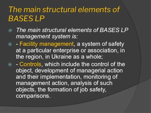 The main structural elements of BASES LP The main structural elements of