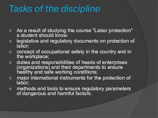 Tasks of the discipline As a result of studying the course "Labor