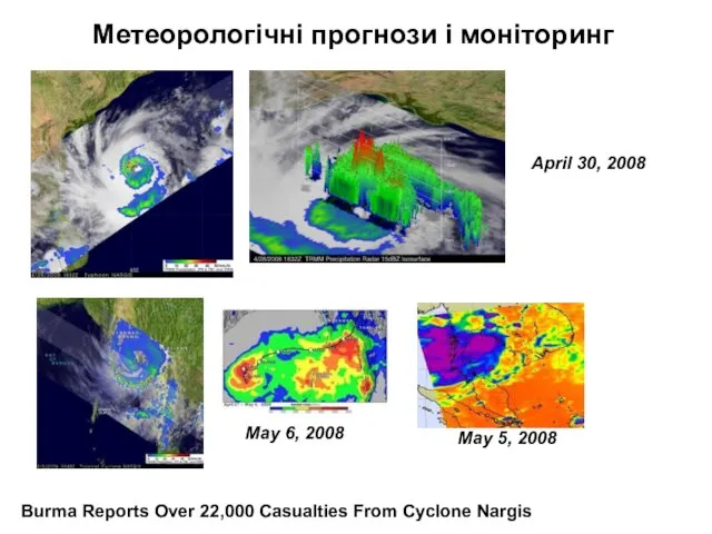 Burma Reports Over 22,000 Casualties From Cyclone Nargis April 30, 2008 May