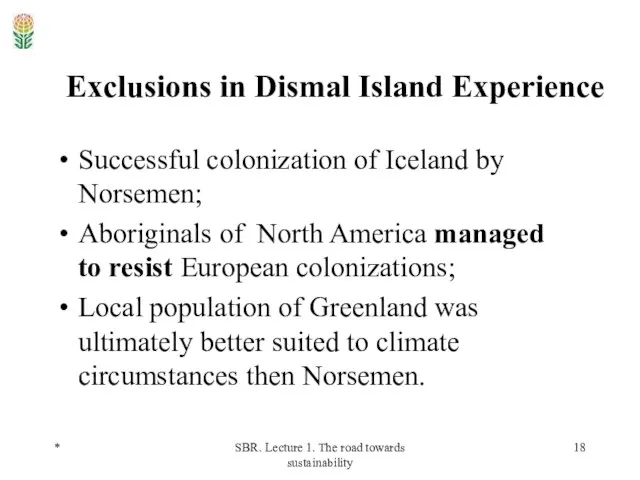 * SBR. Lecture 1. The road towards sustainability Exclusions in Dismal Island