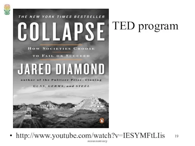 * SBR. Lecture 1. The road towards sustainability TED program http://www.youtube.com/watch?v=IESYMFtLIis