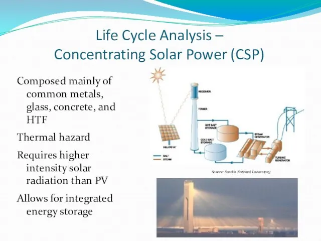 Life Cycle Analysis – Concentrating Solar Power (CSP) Composed mainly of common