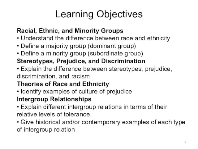 Learning Objectives Racial, Ethnic, and Minority Groups • Understand the difference between