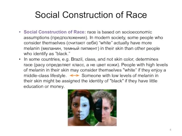 Social Construction of Race Social Construction of Race: race is based on