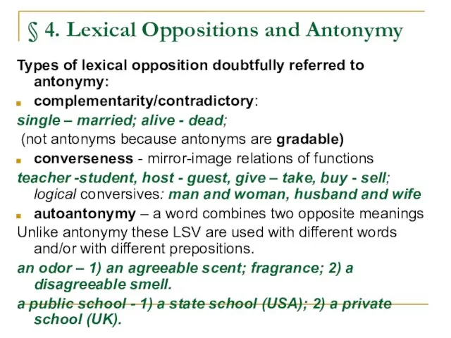 § 4. Lexical Oppositions and Antonymy Types of lexical opposition doubtfully referred