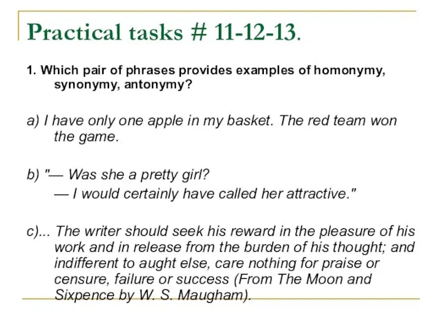 Practical tasks # 11-12-13. 1. Which pair of phrases provides examples of