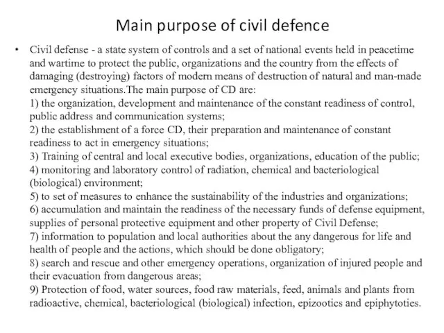 Main purpose of civil defence Civil defense - a state system of