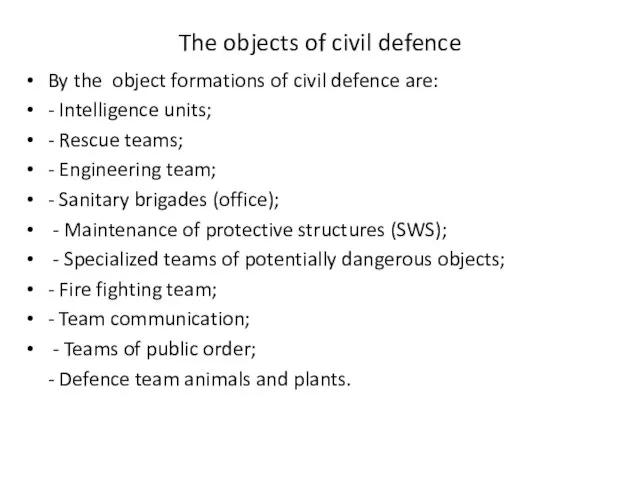 The objects of civil defence By the object formations of civil defence