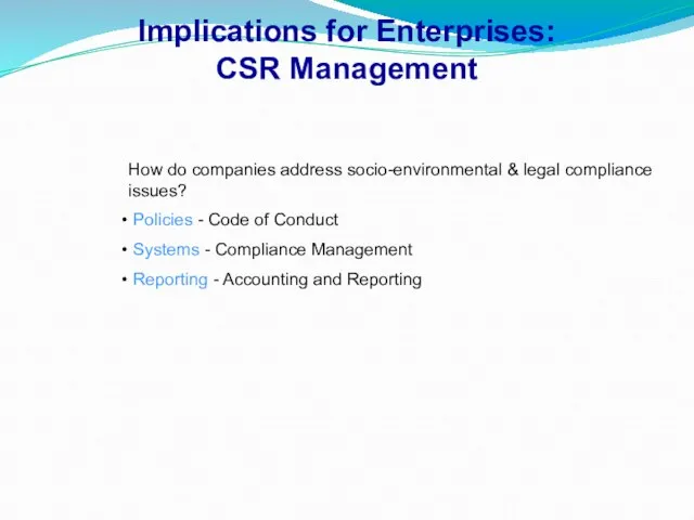 Implications for Enterprises: CSR Management How do companies address socio-environmental & legal