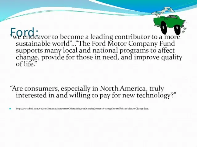 Ford: “we endeavor to become a leading contributor to a more sustainable