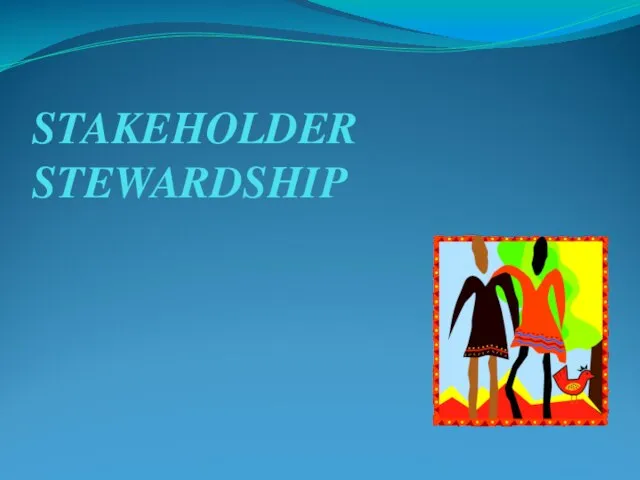 STAKEHOLDER STEWARDSHIP