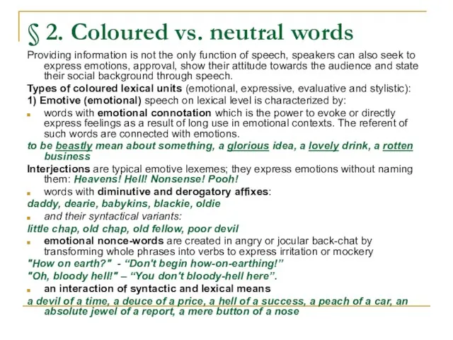 § 2. Coloured vs. neutral words Providing information is not the only