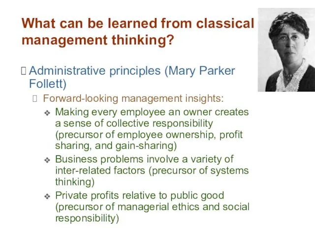 What can be learned from classical management thinking? Administrative principles (Mary Parker