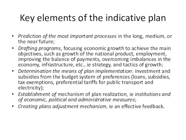 Key elements of the indicative plan Prediction of the most important processes