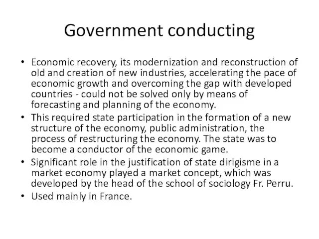 Government conducting Economic recovery, its modernization and reconstruction of old and creation
