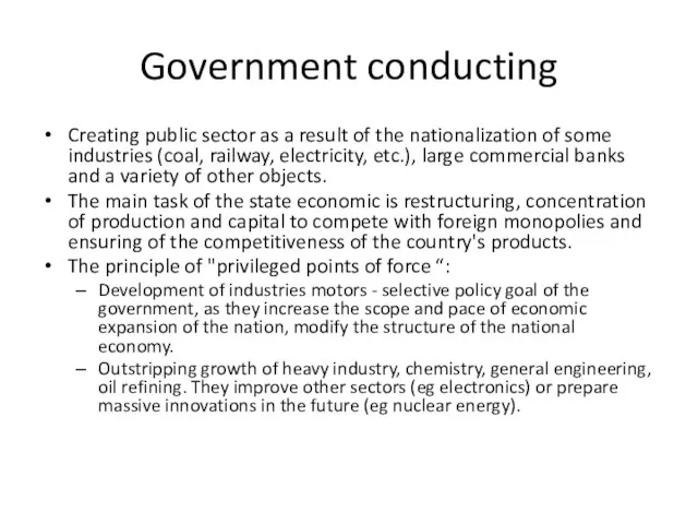 Government conducting Creating public sector as a result of the nationalization of